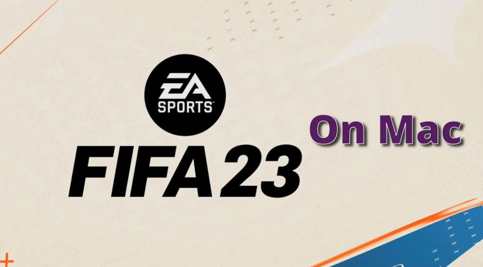 FIFA 23 on Mac