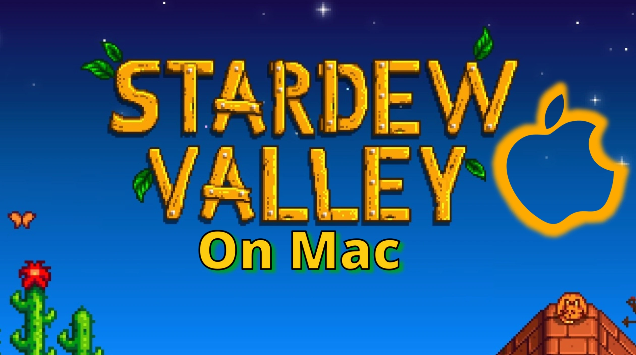 Stardew Valley on Mac: Working Methods and Performance